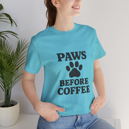 Paws Before Coffee Unisex Jersey Short Sleeve Tee T-shirt