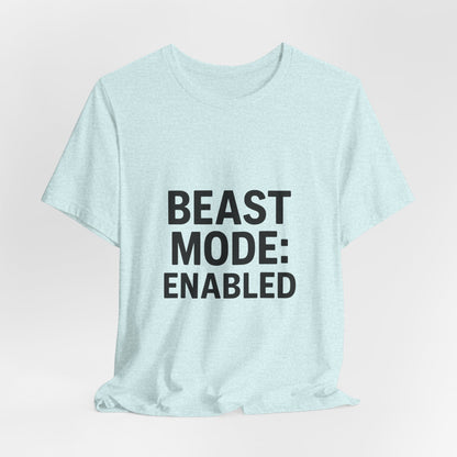 Beast Mode Enabled Unisex Jersey Short Sleeve Tee T-shirt